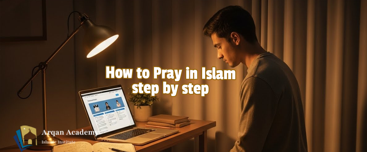 Learn How to Pray with this Complete Guide to Salah