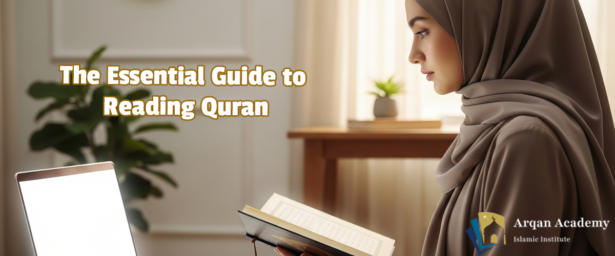 How to Read Quran: A Complete Guide for Beginners and Practitioners